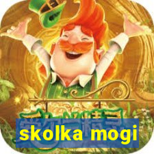 skolka mogi