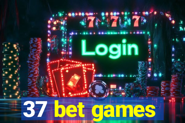 37 bet games