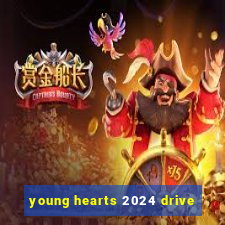 young hearts 2024 drive