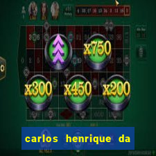 carlos henrique da silva ferreira fortuna