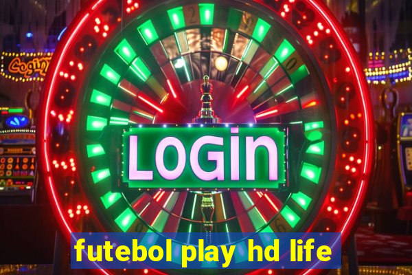 futebol play hd life