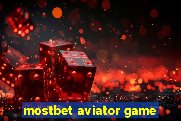 mostbet aviator game