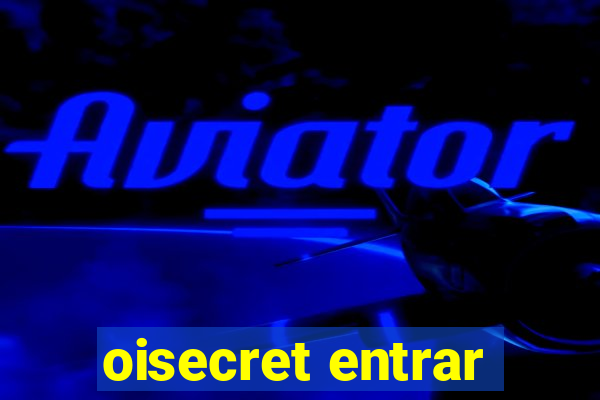 oisecret entrar