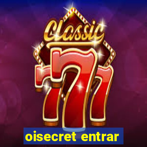 oisecret entrar