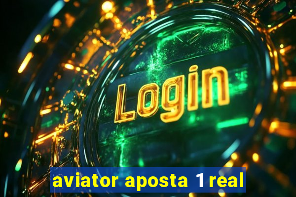 aviator aposta 1 real