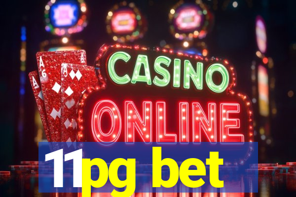 11pg bet