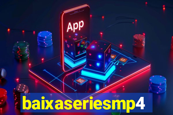 baixaseriesmp4