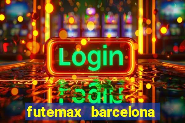 futemax barcelona ao vivo