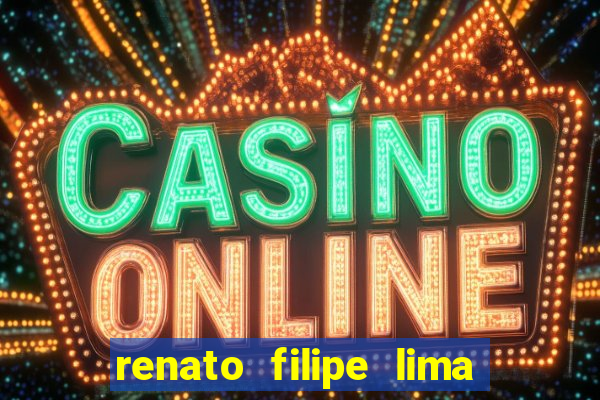 renato filipe lima dos santos