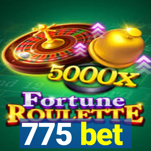 775 bet