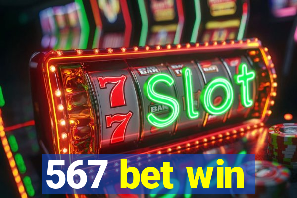 567 bet win