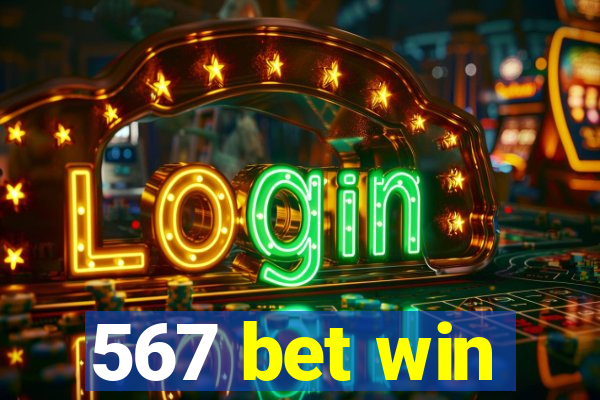567 bet win