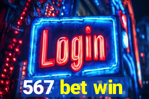 567 bet win