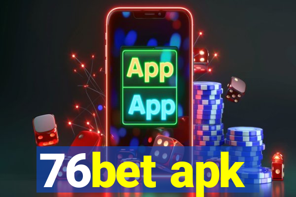76bet apk