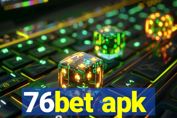 76bet apk