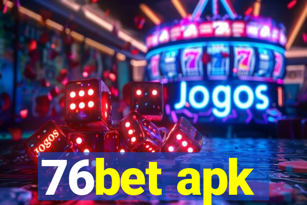 76bet apk