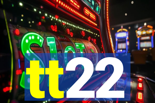 tt22