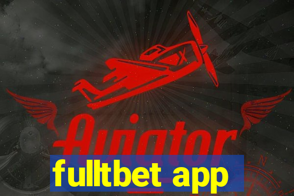 fulltbet app