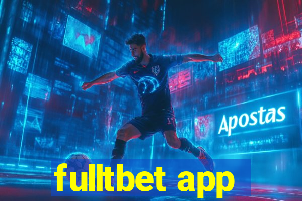 fulltbet app