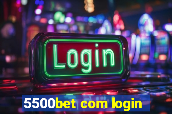 5500bet com login