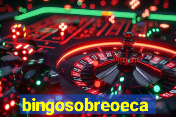 bingosobreoeca