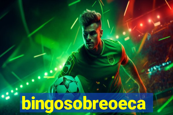 bingosobreoeca