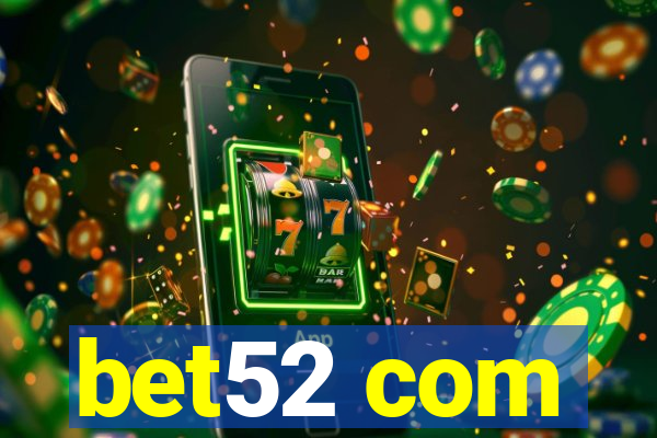 bet52 com