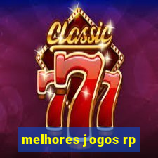 melhores jogos rp