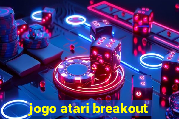 jogo atari breakout