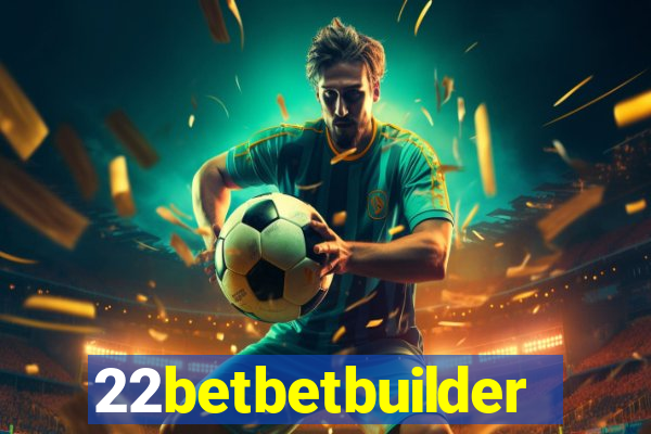 22betbetbuilder