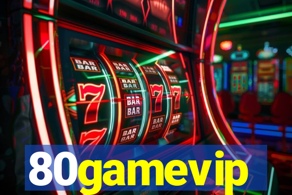 80gamevip