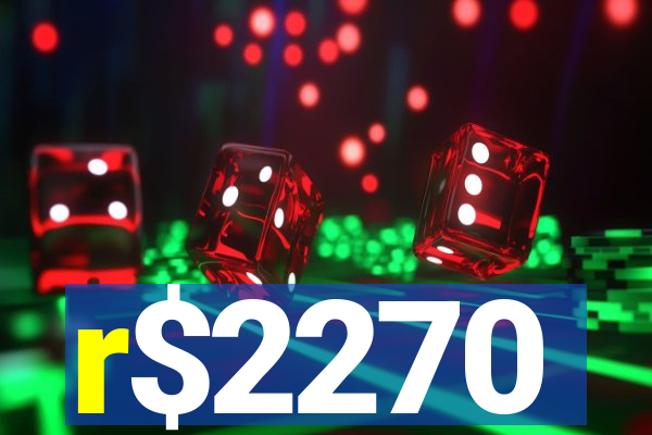 r$2270