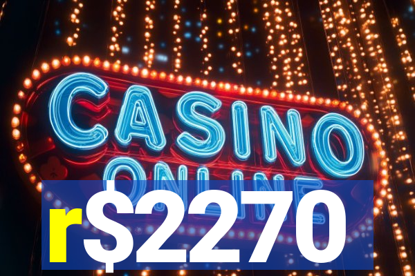 r$2270