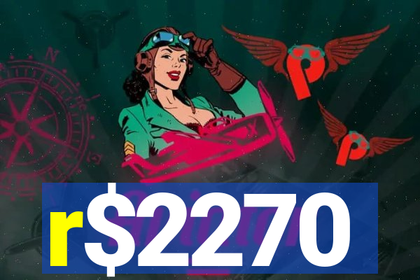 r$2270