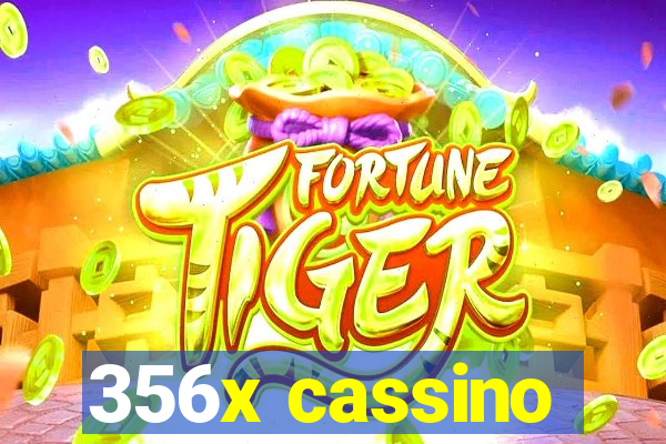 356x cassino