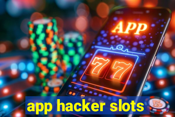 app hacker slots