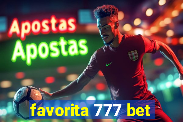 favorita 777 bet
