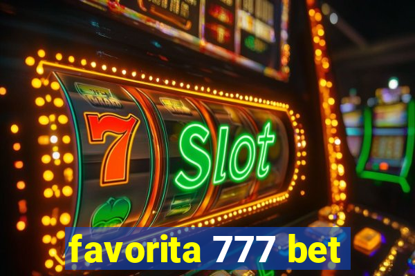 favorita 777 bet