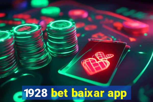 1928 bet baixar app