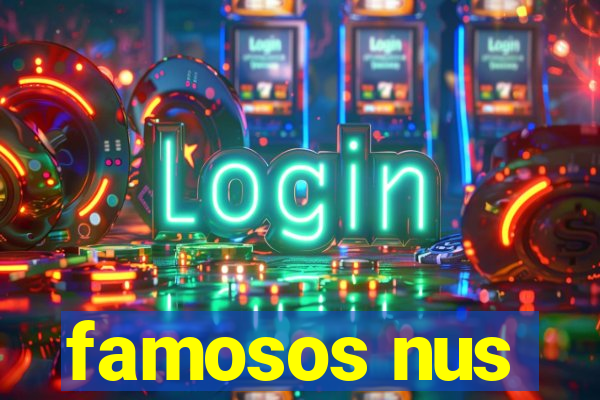 famosos nus