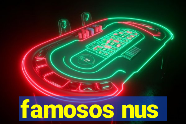 famosos nus