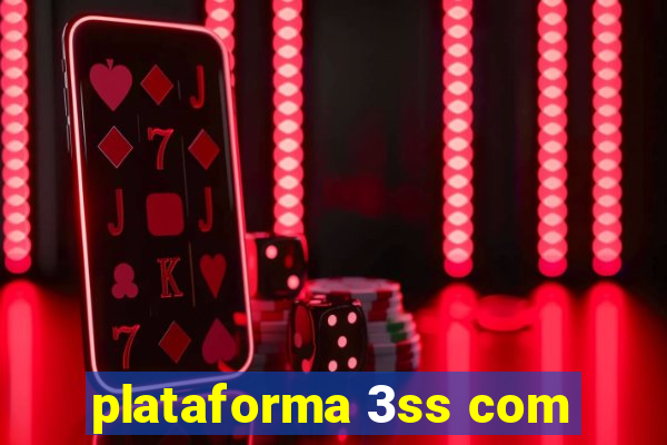 plataforma 3ss com