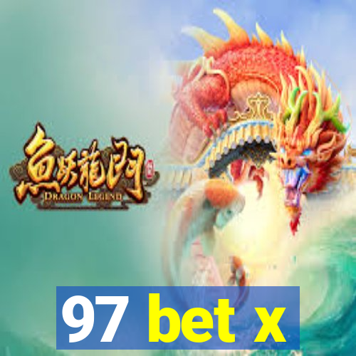 97 bet x