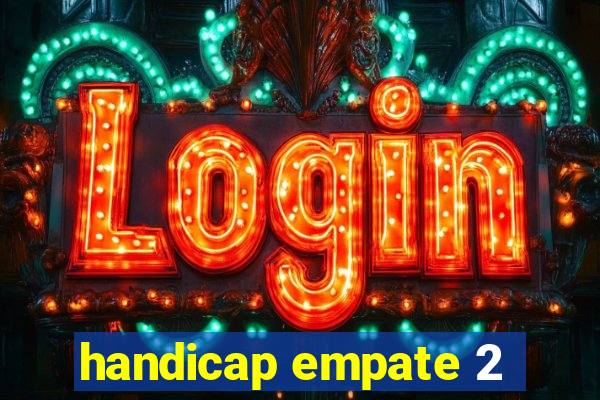 handicap empate 2