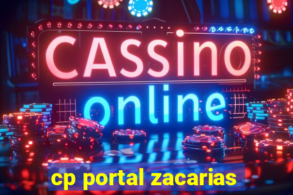 cp portal zacarias
