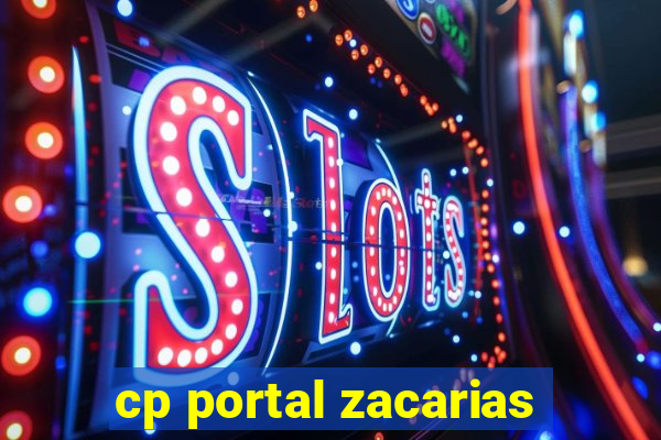 cp portal zacarias