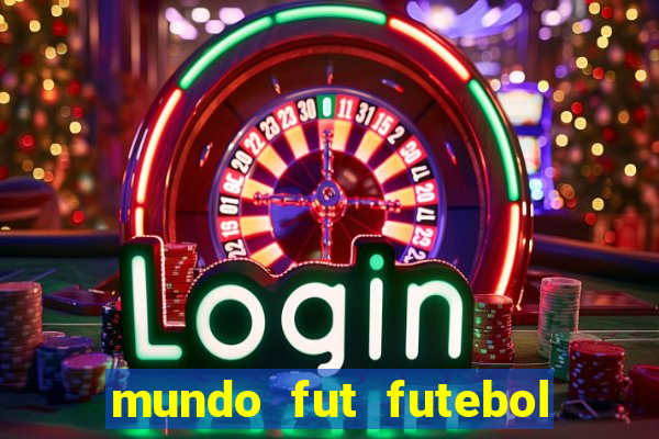 mundo fut futebol ao vivo