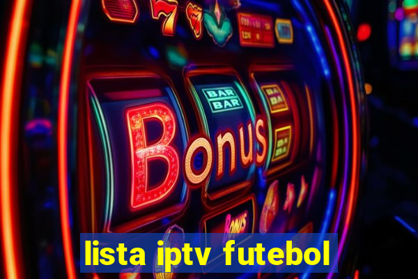 lista iptv futebol