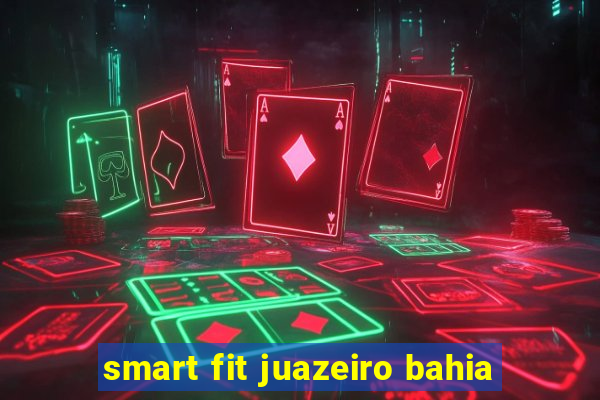 smart fit juazeiro bahia