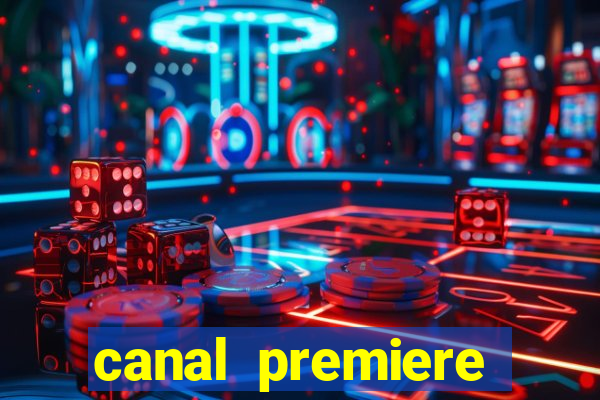 canal premiere futebol ao vivo gratis